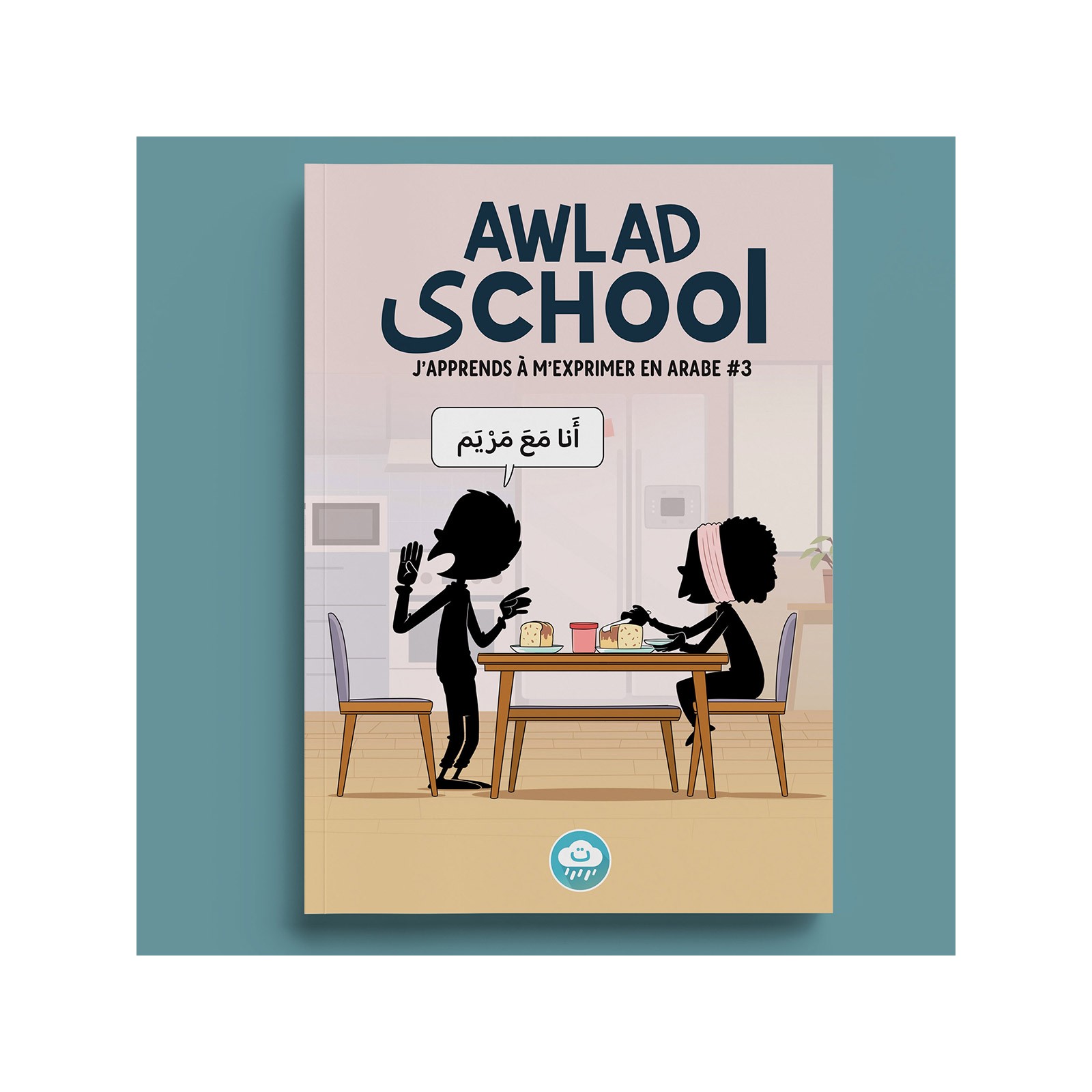 J'apprends à m'exprimer en langue arabe avec awlad school (vol 3)