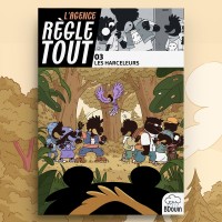 Agence Règle Tout, Les Harceleurs Tome 3