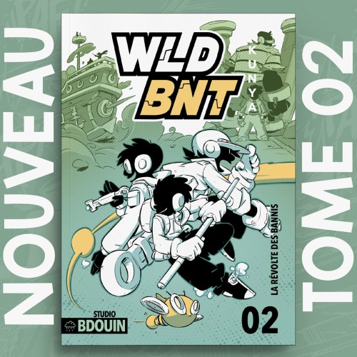 WLD BNT – Tome 2 : La...