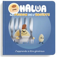 La prison de l'égoïste (T04) – Conte enfant HALUA