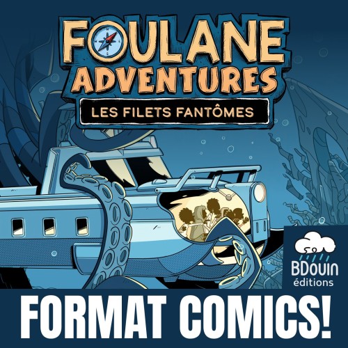 Foulane Adventures Tome 1 : Les filets fantômes