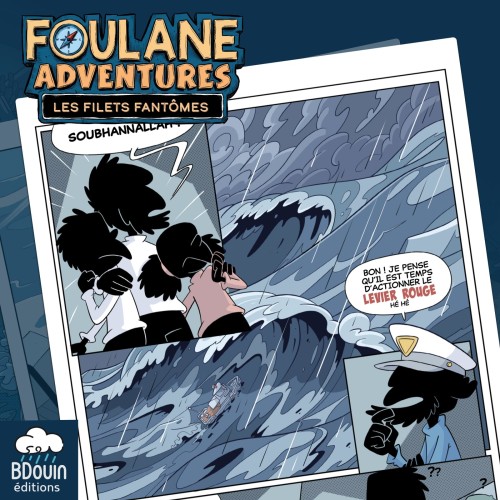 Foulane Adventures Tome 1 : Les filets fantômes