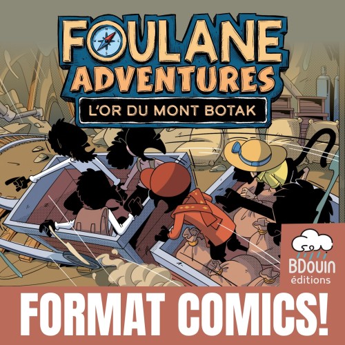 Foulane Adventures Tome 2 : L'or du mont Botak