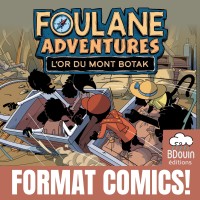 Foulane Adventures Tome 2 : L'or du mont Botak