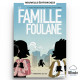 Famille Foulane Tome 4 : Des Récréations Pleines D'Histoires